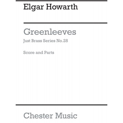CHESTER MUSIC Howarth - Greensleeve Just Brass N.28