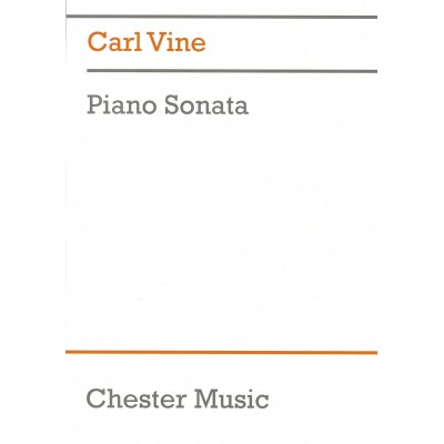 CHESTER MUSIC VINE CARL - PIANO SONATA