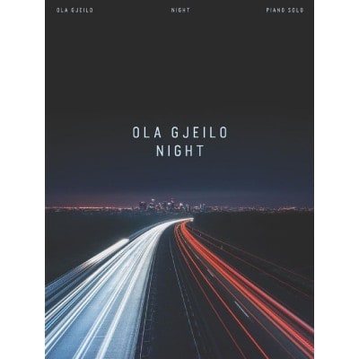 CHESTER MUSIC OLA GJEILO - NIGHT - PIANO