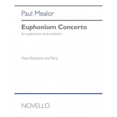 PAUL MEALOR - EUPHONIUM CONCERTO - EUPHONIUM ET PIANO