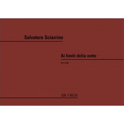SCIARRINO S. - AI LIMITI DELLA NOTTE - ALTO