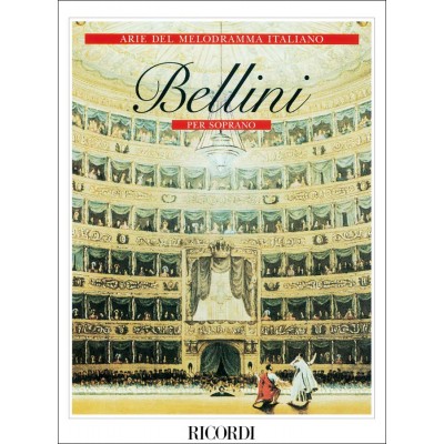BELLINI V. - ARIE DEL MELODRAMMA ITALIANO - VOIX SOPRANO