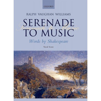  Vaughan Williams Ralph - Serenade To Music - Vocal Score