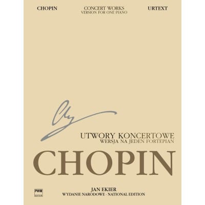 CHOPIN F. EKIER J. - CONCERT WORKS OP2/13/14 (SERIE A) - EDIT.URTEXT (TEXTE ANGLAIS/POLONAIS) PIANO