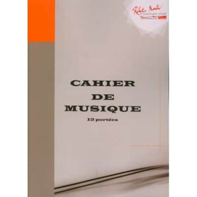  CAHIER DE MUSIQUE 12 PORTEES