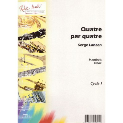ROBERT MARTIN LANCEN S. - QUATRE PAR QUATRE - HAUTBOIS