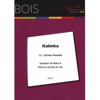 NAULAIS J. - KALINKA, 4 FLUTES