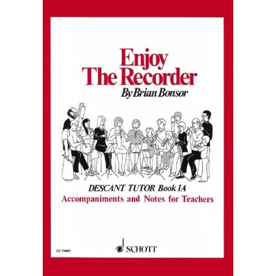 BONSOR BRIAN - ENJOY THE RECORDER VOL.1A - SOPRANO RECORDER - LIVRE PROFESSEUR