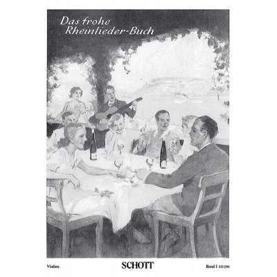 SCHOTT FROHE RHEINLIED - DAS FROHE RHEINLIEDER-BUCH BAND 1 - VIOLIN