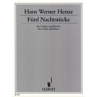 SCHOTT HENZE H. W. - FUNF NACHTSTUCKE- VIOLON ET PIANO