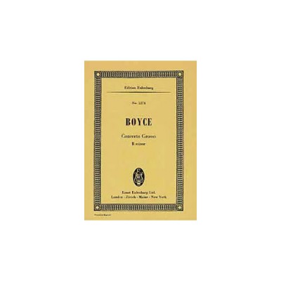BOYCE WILLIAM - CONCERTO GROSSO B MINOR - 2 VIOLINS, CELLO AND STRING ORCHESTRA