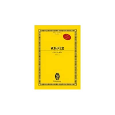 WAGNER RICHARD - LOHENGRIN WWV 75 - 2 SOPRANOS, TENOR, BARITONE, 2 BASSES, MIXED CHORUS AND ORCHESTR