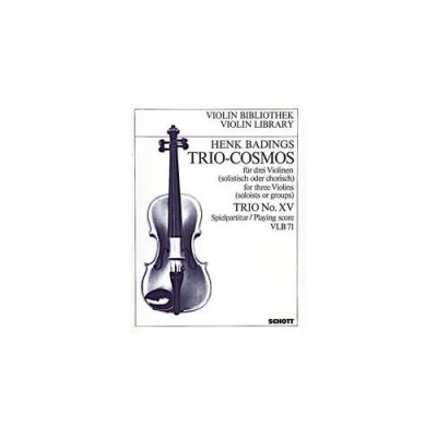 SCHOTT Badings Henk Herman - TRIO-cosmos NR. 15 - 3 Violins