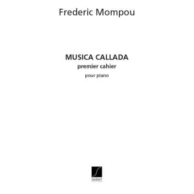 MOMPOU F. - MUSICA CALLADA - 1ER CAHIER - PIANO