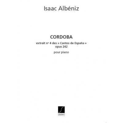 ALBENIZ I. - CORDOBA CHANTS D'ESPAGNE N 4 - PIANO