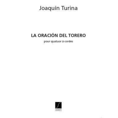 SALABERT TURINA - ORACION DEL TORERO - 2 VIOLONS, ALTO ET VIOLONCELLE