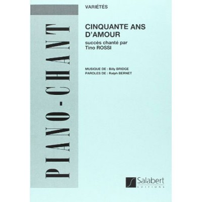BRIDGE B. - 50 ANS D'AMOUR - CHANT ET PIANO