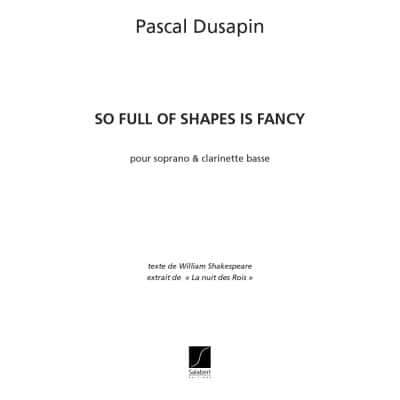  Dusapin P. - So Full Of Shape Is Fancy - Chant