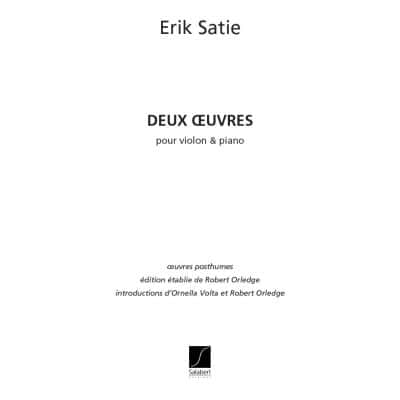  Satie E. - 2 å?uvres Posthumes - Violon Et Piano