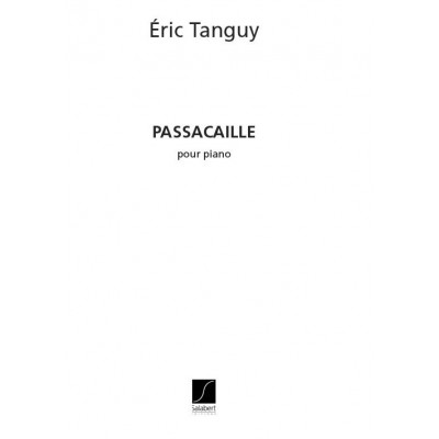SALABERT TANGUY E. - PASSACAILLE - PIANO