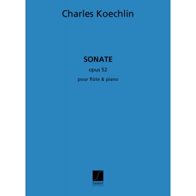 KOECHLIN - SONATE OP.52 - FLUTE ET PIANO