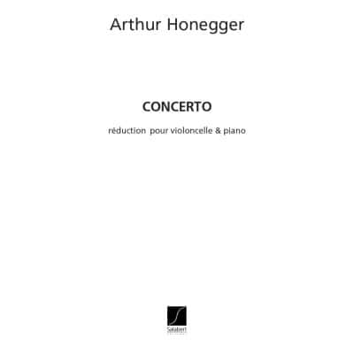  Honegger A. - Concerto - Violoncelle Et Piano