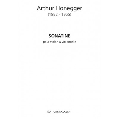 HONEGGER A. - SONATINE - VIOLON ET VIOLONCELLE