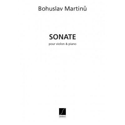 MARTINU B. - SONATE - VIOLON ET PIANO