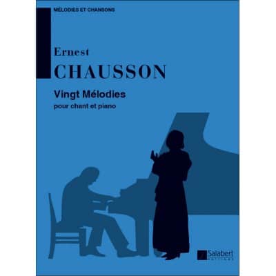  Chausson - 20 Melodies - Chant Et Piano