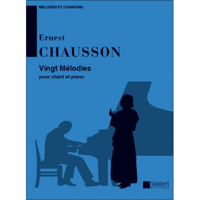 SALABERT Chausson - 20 Melodies - Chant et Piano