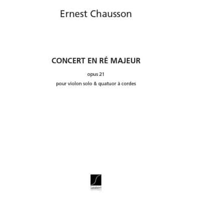 SALABERT CHAUSSON - CONCERT RE OP.21 - ENSEMBLE CORDES