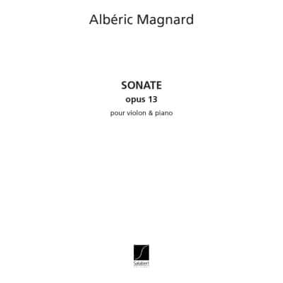 MAGNARD - SONATE OP.13 - VIOLON ET PIANO
