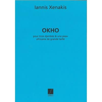  Xenakis Iannis - Okho - 3 Djembes Et Une Peau Africaine