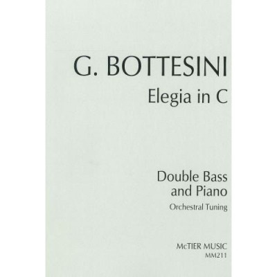 BOTTESINI G. - ELEGY IN C - CONTREBASSE ET PIANO 