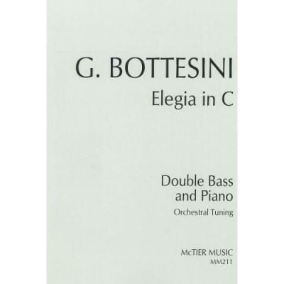 BOTTESINI G. - ELEGY IN C - CONTREBASSE ET PIANO 