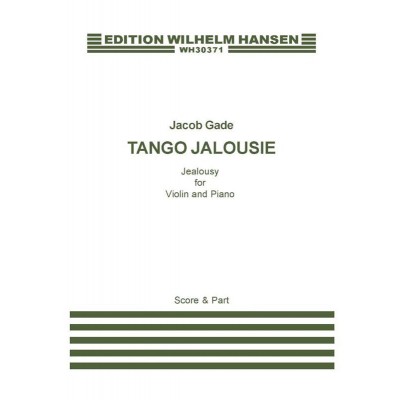GADE J. - TANGO JALOUSIE - violon et piano