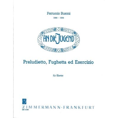 BUSONI F. - PRELUDIETTO FUGHETTA ED ESERCIZIO - PIANO