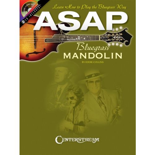 COLLINS EDDIE - ASAP BLUEGRASS MANDOLIN - LEARN HOW TO PLAY THE BLUEGRASS WAY + 2 CDS - MANDOLIN