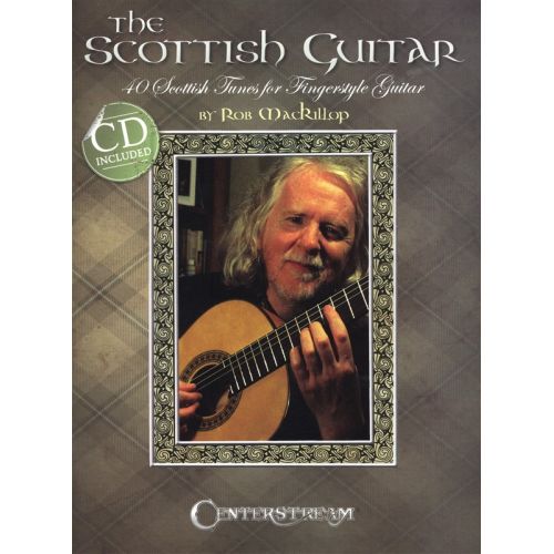 MACKILLOP ROB SCOTTISH GUITAR 40 SCOTTISH TUNES FINGERSTYLE + CD - GUITAR TAB