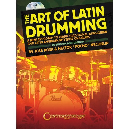NECIOSUP HECTOR AND ROSA JOSE THE ART OF LATIN DRUMMING DRUMS+ 2CD - DRUMS