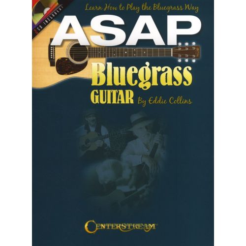 ASAP BLUEGRASS GUITAR - LEARN HOW TO PLAY THE BLUEGRASS WAY + CD - GUITAR TAB