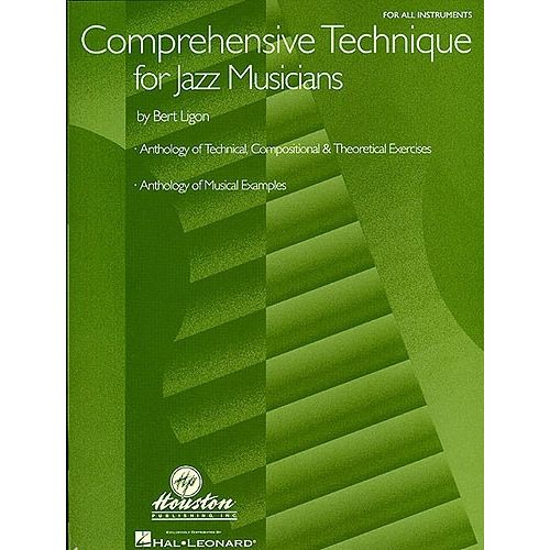 MUSIC SALES BERT LIGON COMPREHENSIVE TECHNIQUE FOR JAZZ MUSICIANS ALL INST - ALL INSTRUMENTS