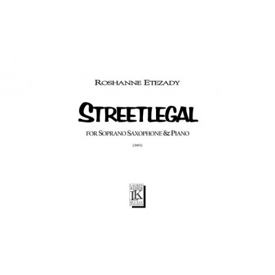 HAL LEONARD ETEZADY ROSHANNE - STREETLEGAL - SAXOPHONE SOPRANO & PIANO