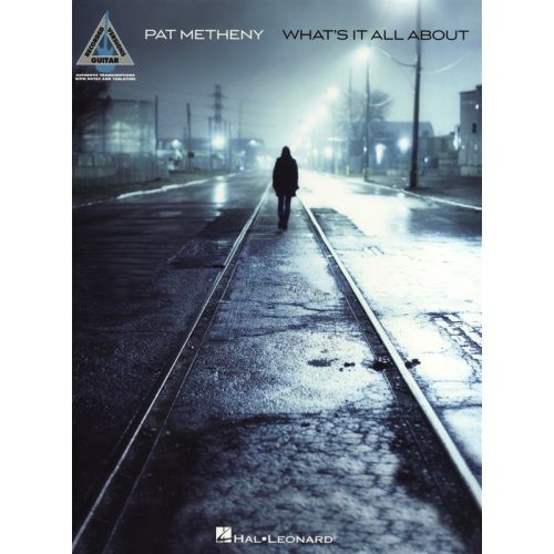 METHENY PAT WHATS IT ALL ABOUT GUITAR RECORDED VERSION GRV - GUITAR