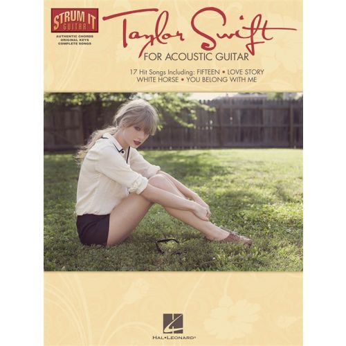 HAL LEONARD SWIFT TAYLOR FOR ACOUSTIC GUITAR STRUM IT - MELODY LINE, LYRICS AND CHORDS