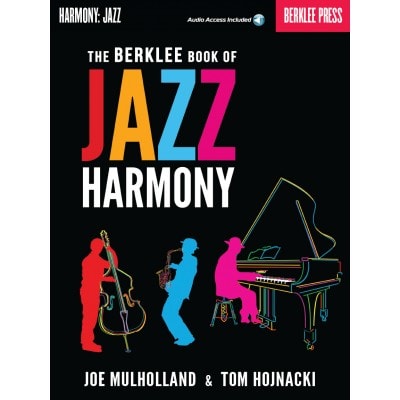 BERKLEE MULHOLLAND JOE and HOJNACKI TOM - THE BERKLEE BOOK OF JAZZ HARMONY