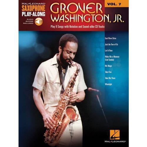 HAL LEONARD HAL LEONARD SAXOPHONE PLAY ALONG VOL.7 - GROVER WASHINGTON Jr