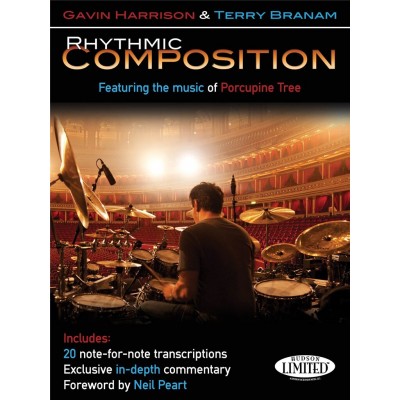 HUDSON MUSIC GAVIN HARRISON and TERRY BRANAM - RYTHMIC COMPOSITION - FEATURING THE MUSIC OF PORCUPINE TREE
