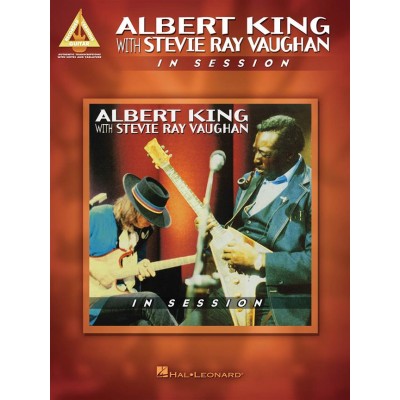 HAL LEONARD ALBERT KING WITH STEVIE RAY VAUGHAN - IN SESSION