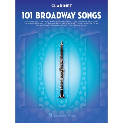 101 BROADWAY SONGS FOR CLARINET